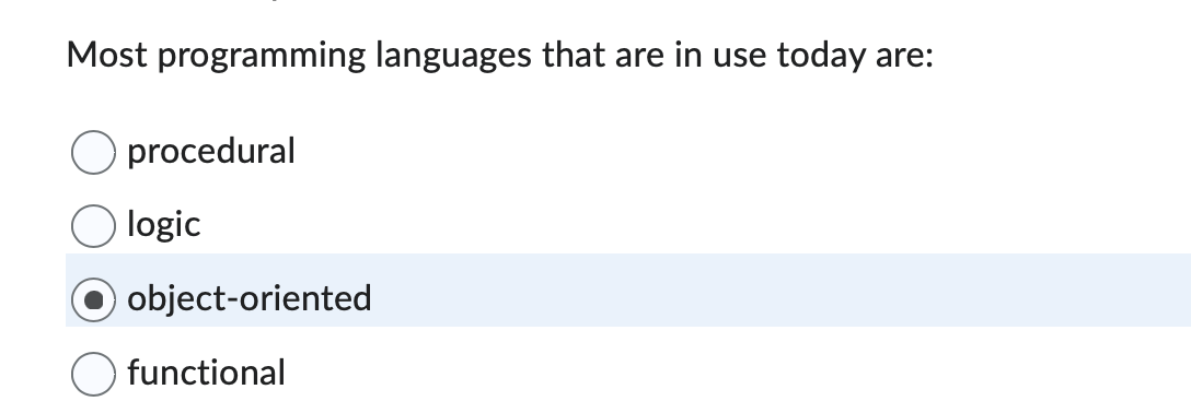 Most programming languages that are in use today