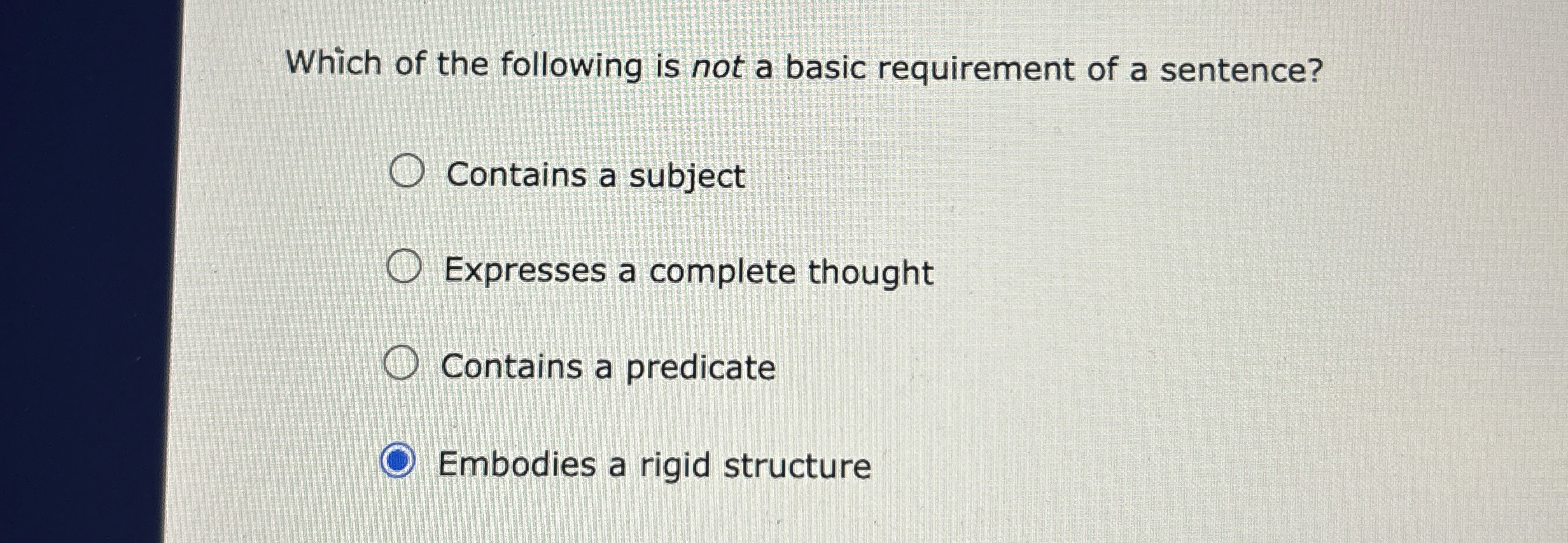 Which of the following is not a basic requirement
