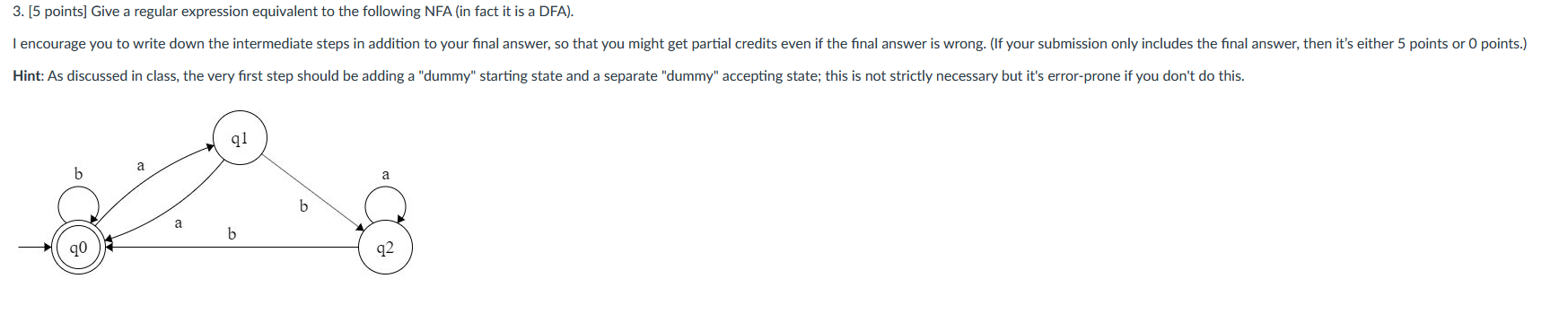 3 . [ 5 points ] Give a regular expression