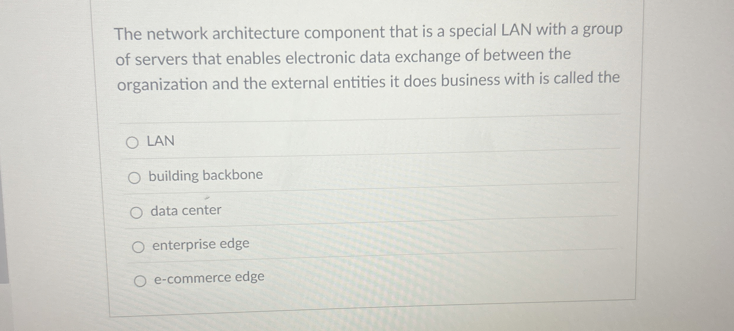 The network architecture component that is a