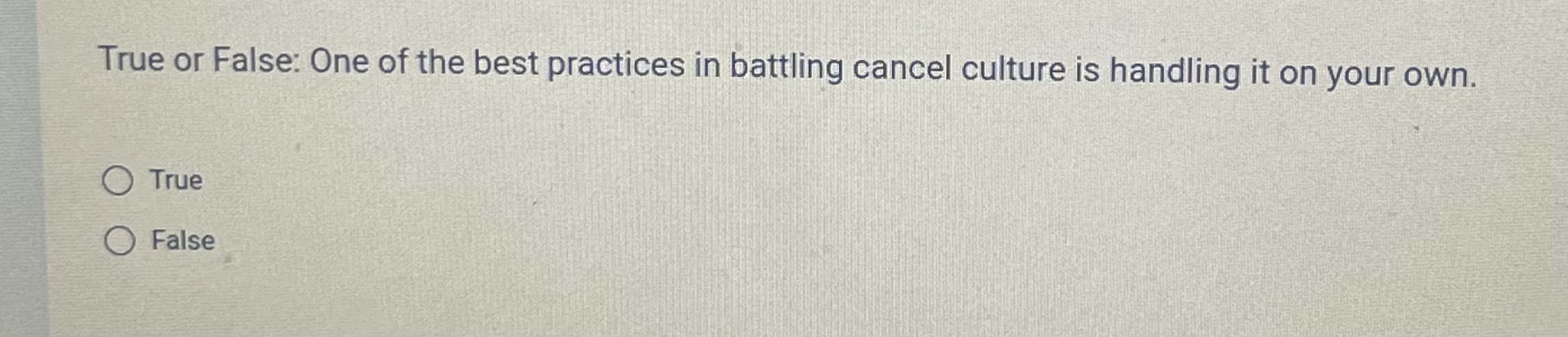 True or False: One of the best practices in