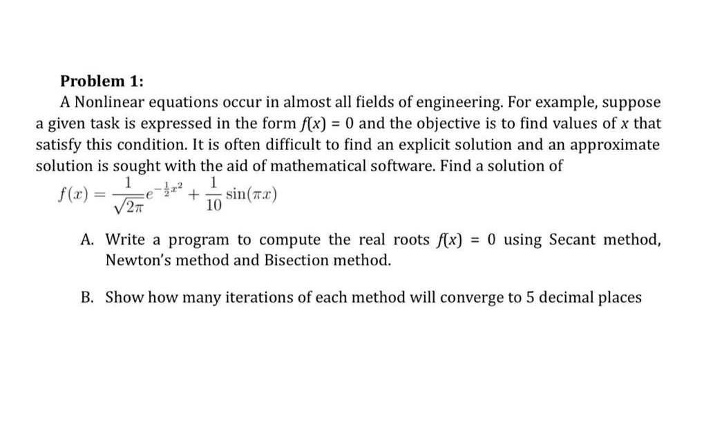 Problem 1 : A Nonlinear equations occur in almost