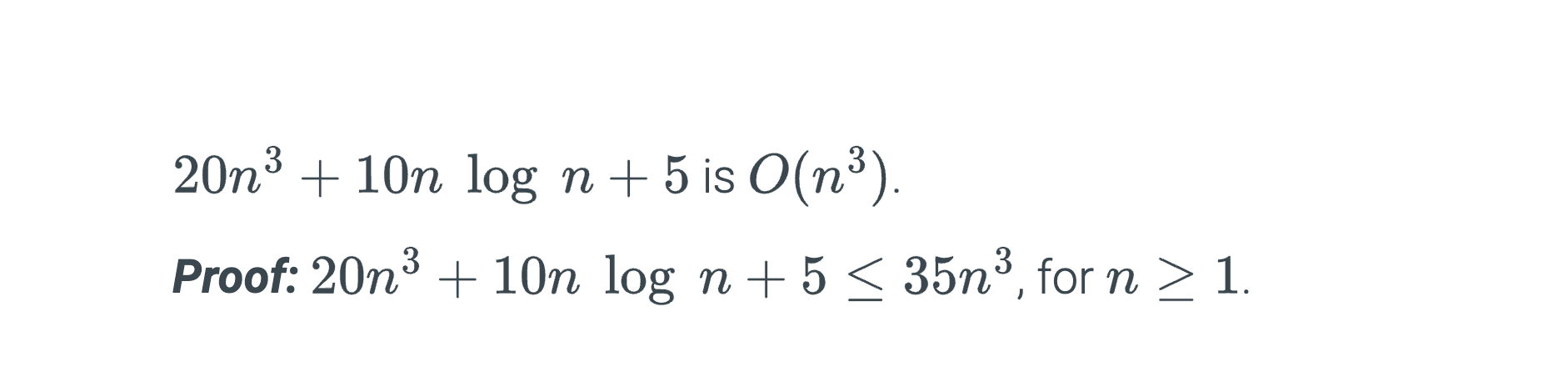 2 0 n 3 + 1 0 n l o g n + 5 i s O ( n 3 ) Proof:
