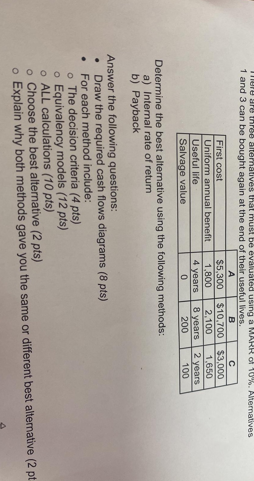 ere are three alternatives that must be evaluated
