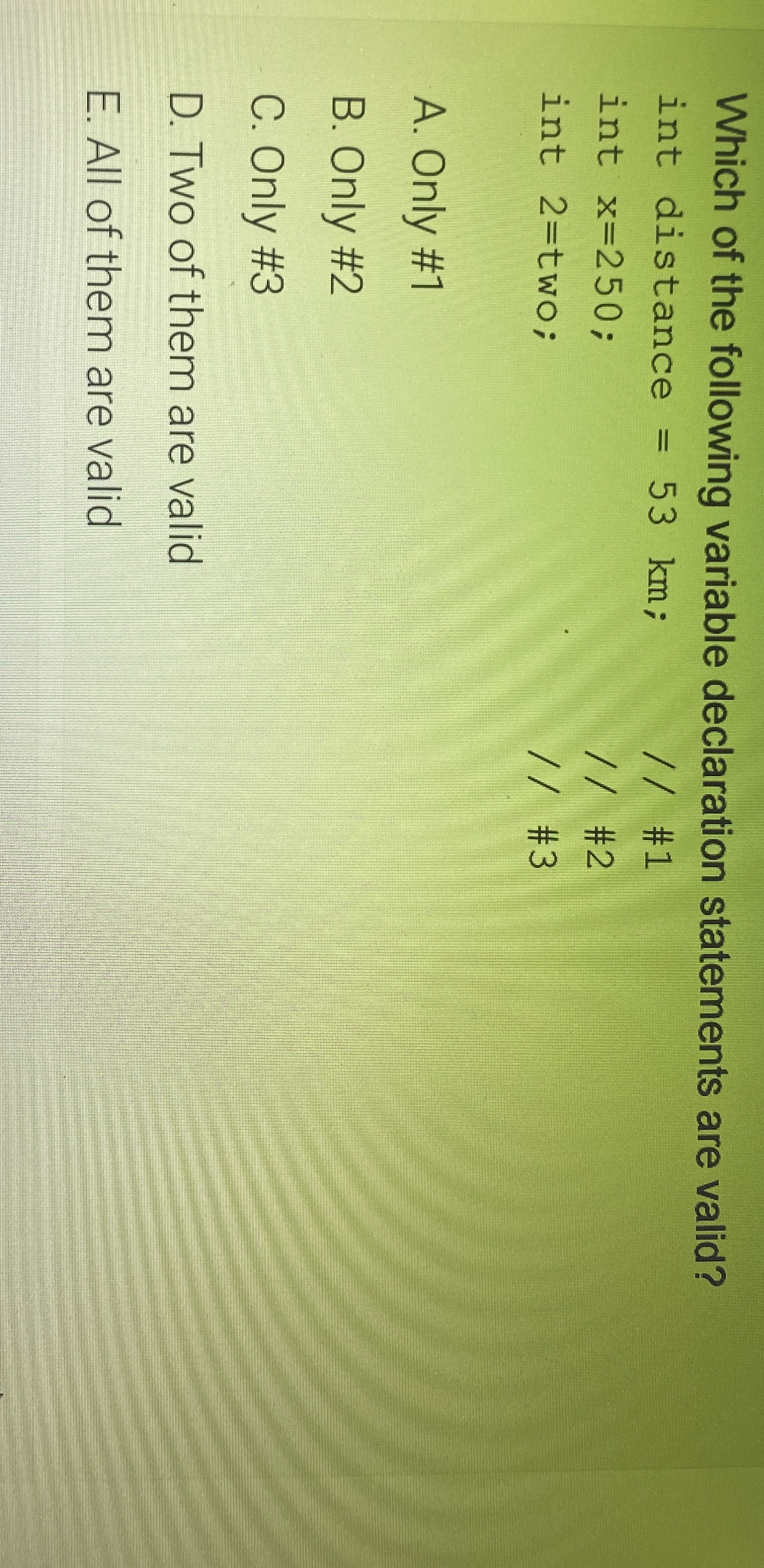 Which of the following variable declaration