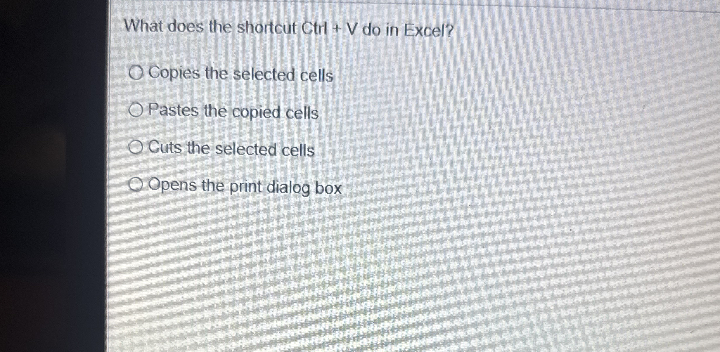 What does the shortcut C t r l + V do in Excel?