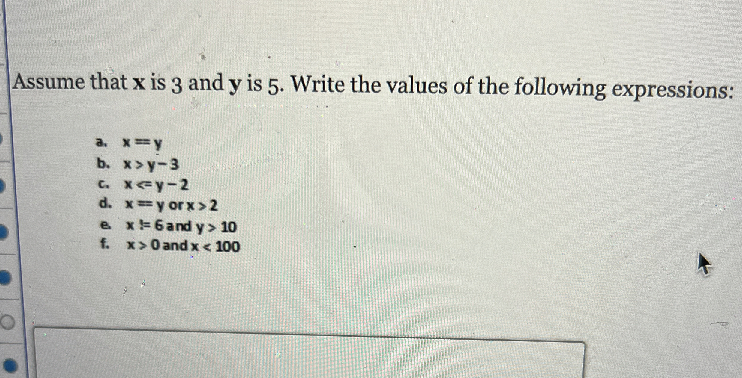 Assume that x is 3 and y is 5 . Write the values
