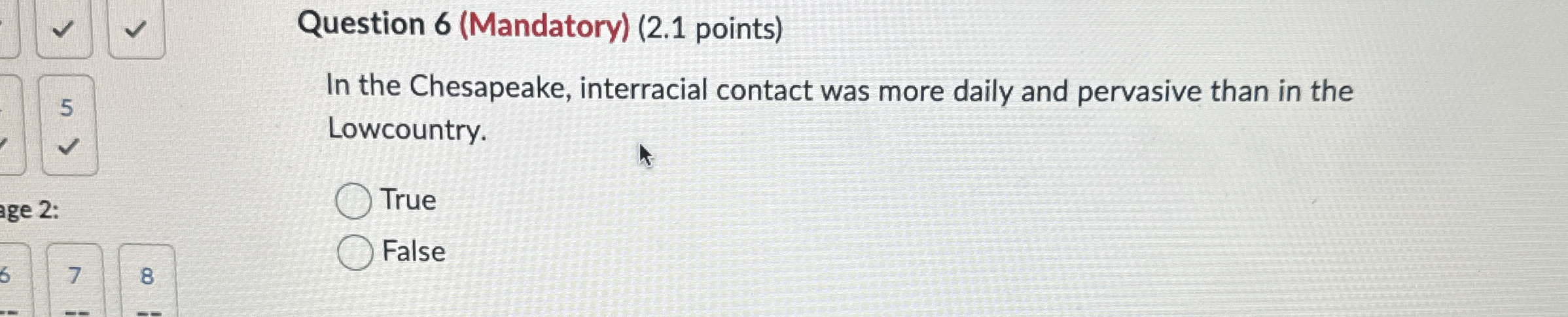 Question 6 ( Mandatory ) ( 2 . 1 points ) In the