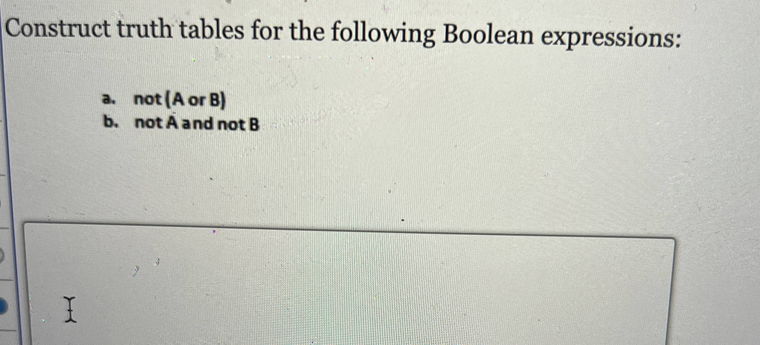 Construct truth tables for the following Boolean
