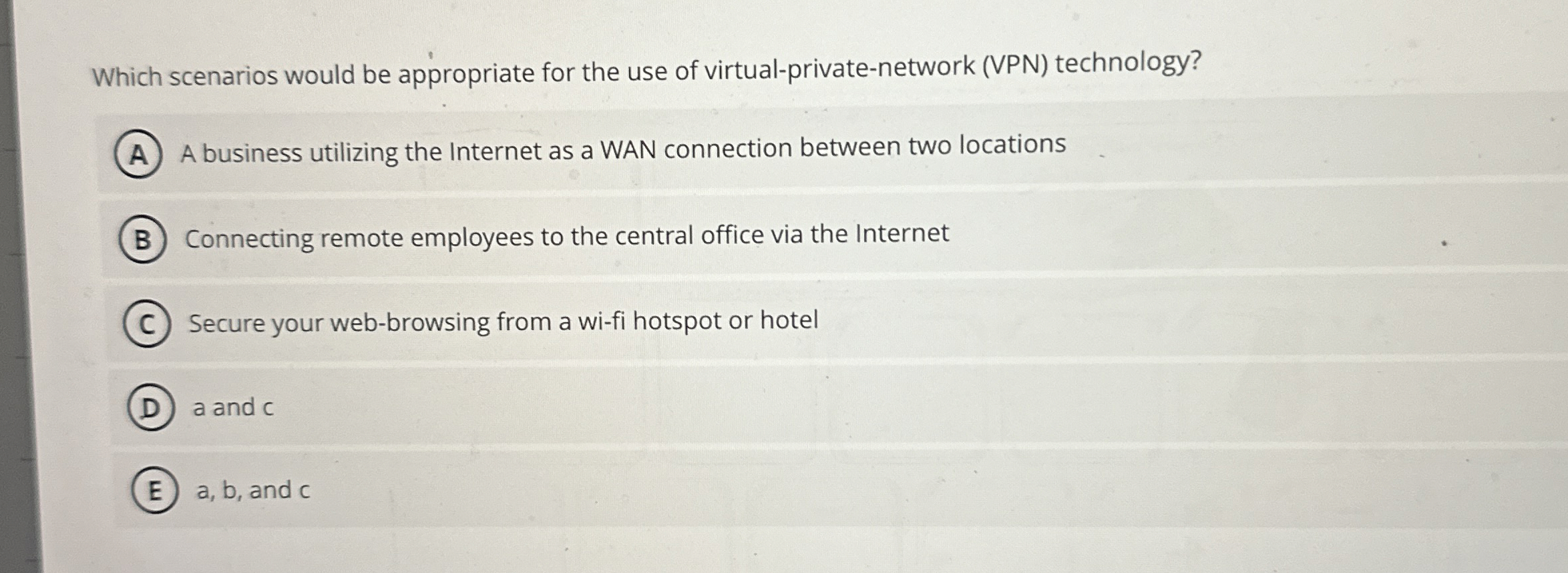 Which scenarios would be appropriate for the use