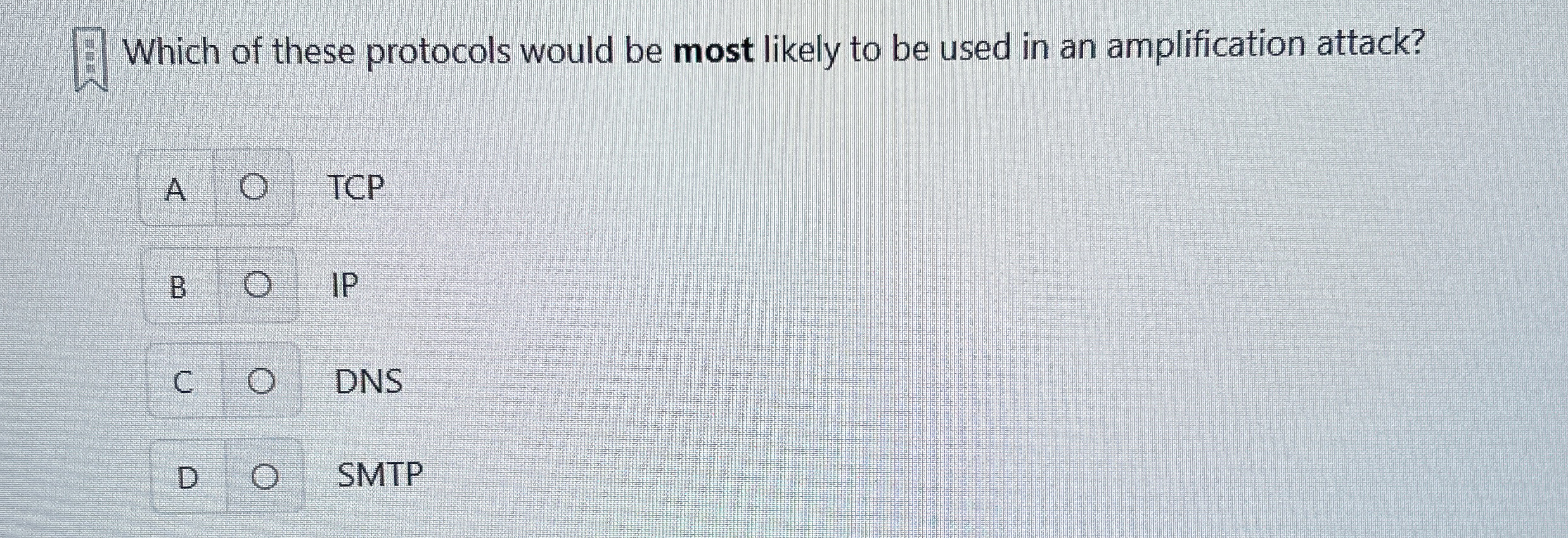 Which of these protocols would be most likely to