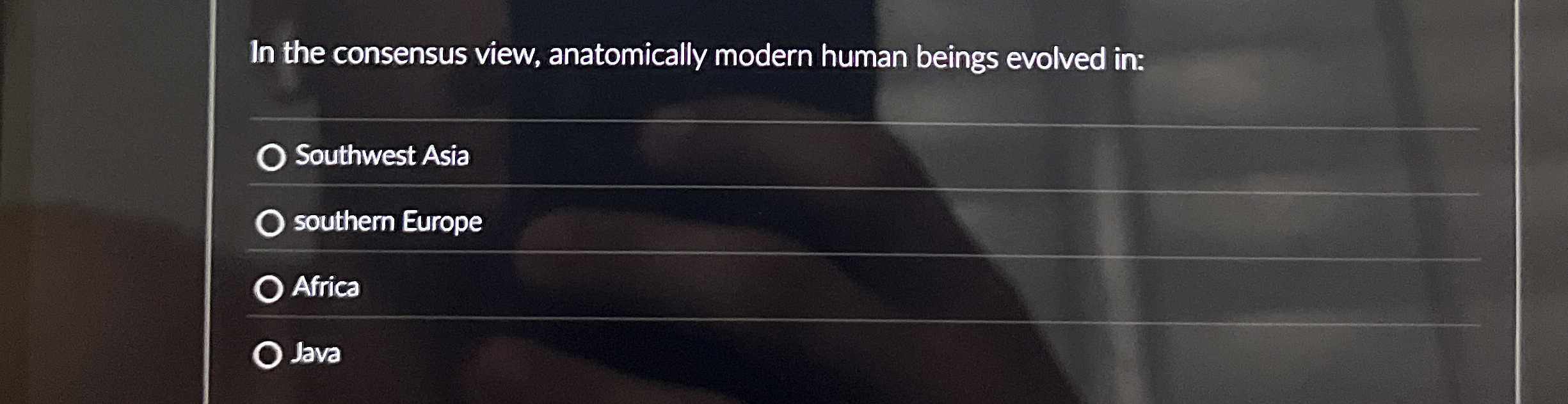 In the consensus view, anatomically modern human
