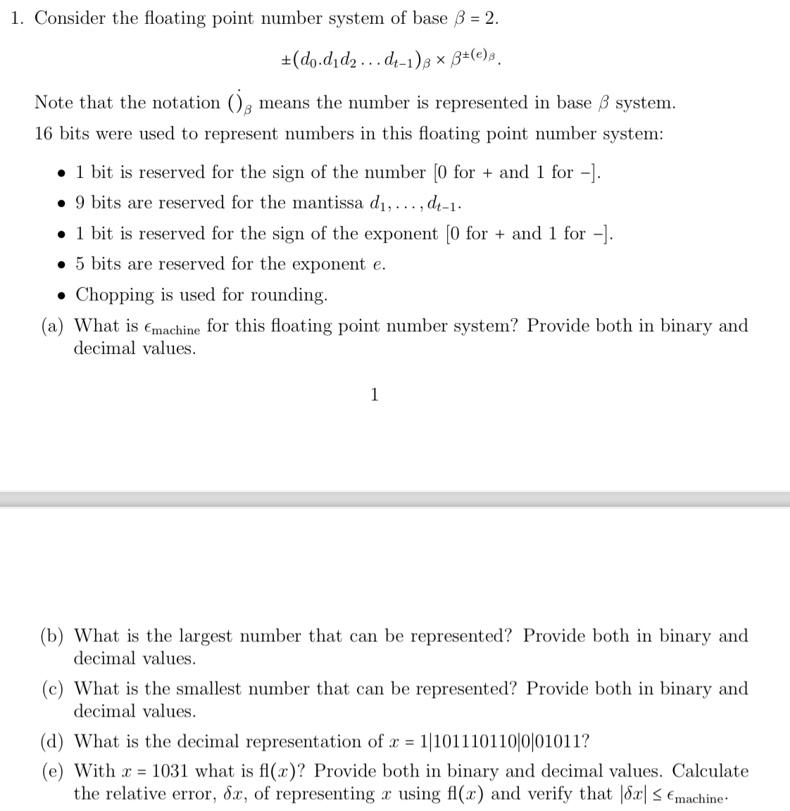 Consider the floating point number system of base