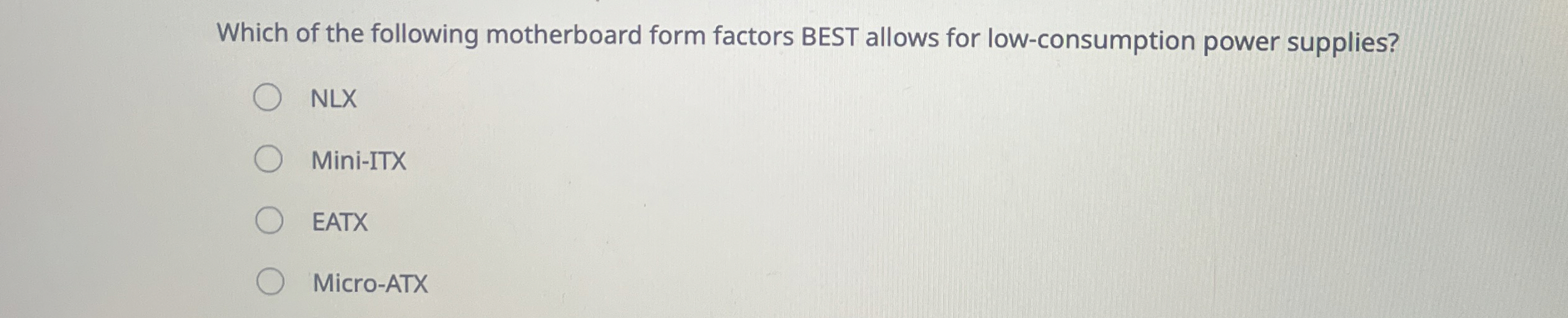 Which of the following motherboard form factors