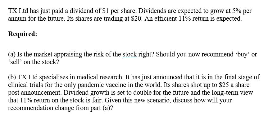 Following question. TX Ltd has just paid a