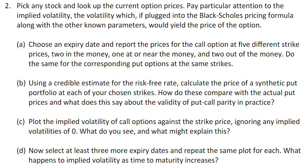 Pick any stock and look up the current option