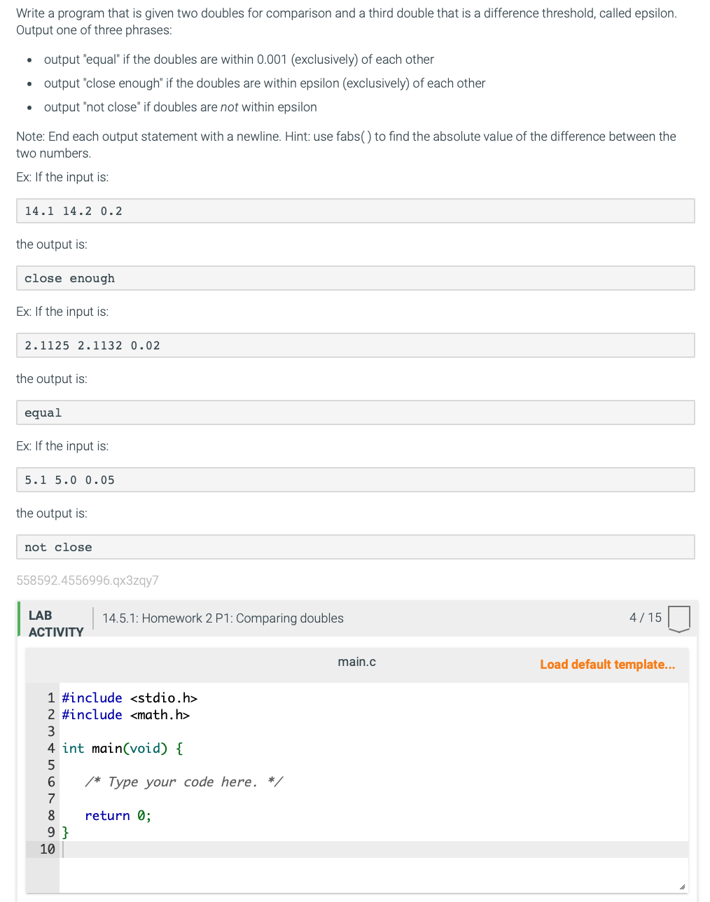 Write a program that is given two doubles for