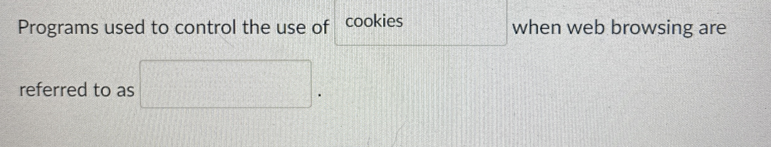 Programs used to control the use of cookies when