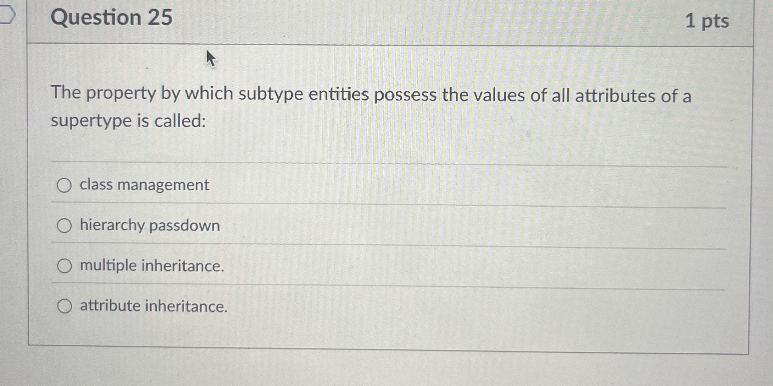Question 2 5 The property by which subtype