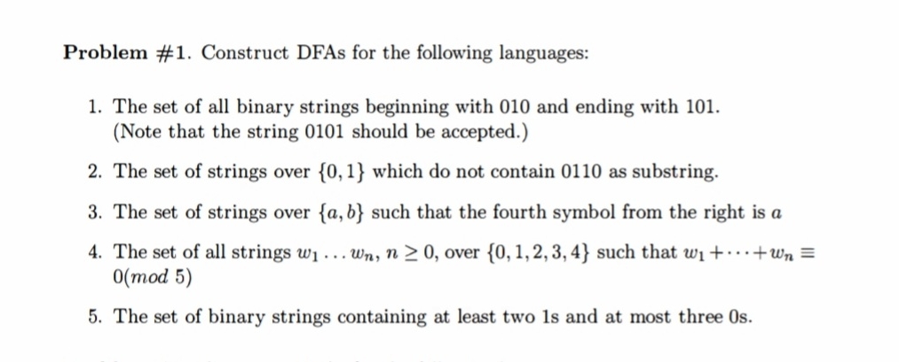 Problem # 1 . Construct DFAs for the following
