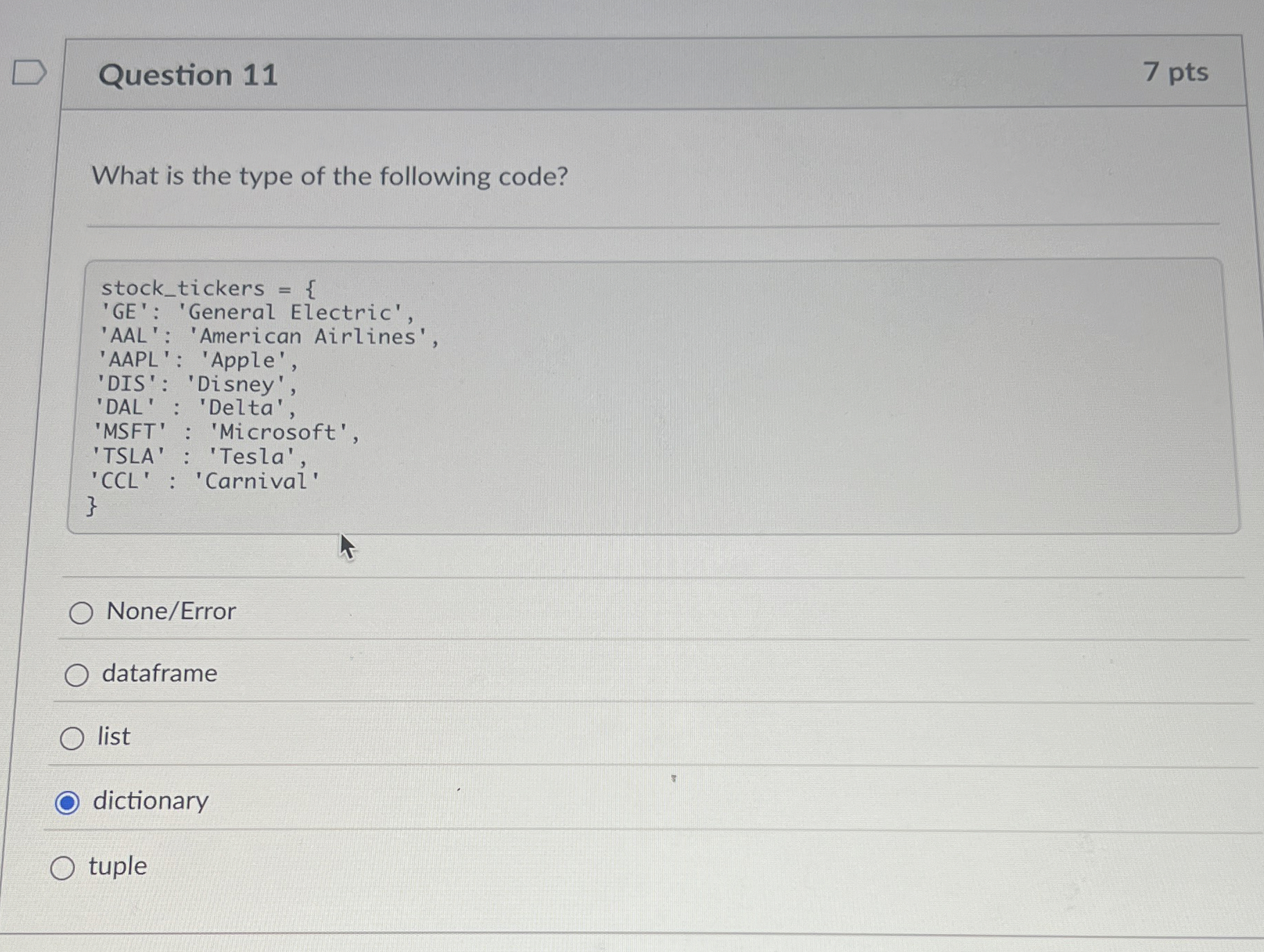 Question 1 1 7 pts What is the type of the