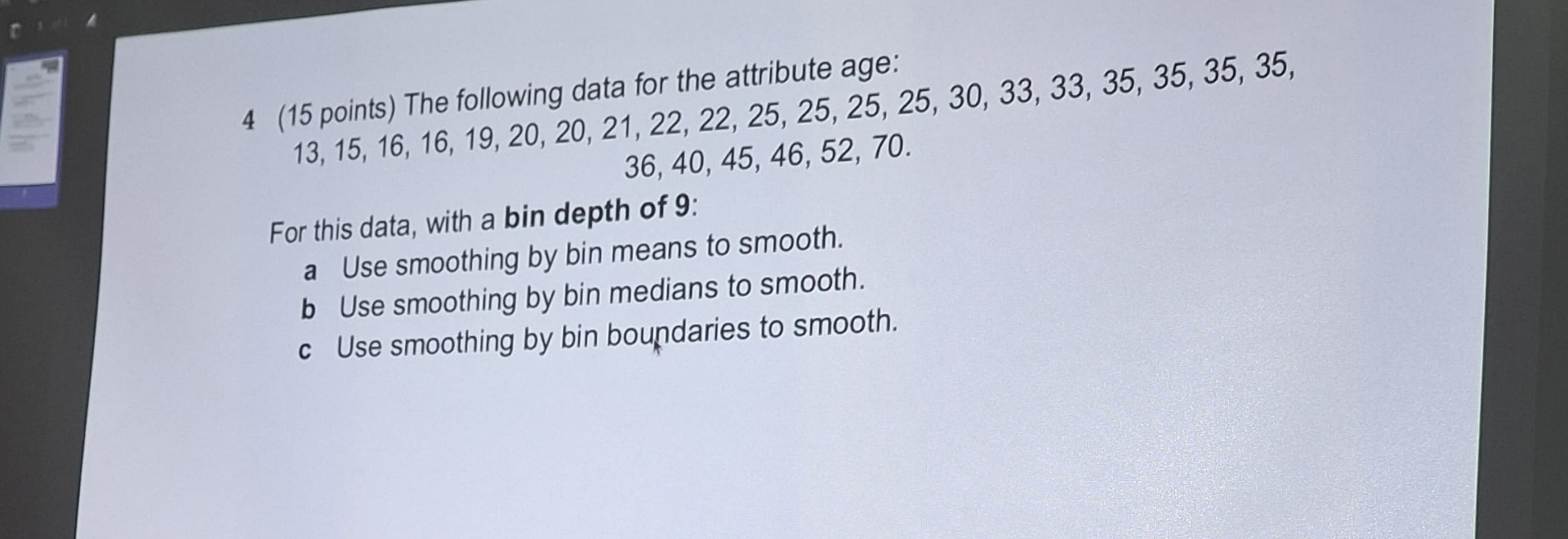 4 ( 1 5 points ) The following data for the