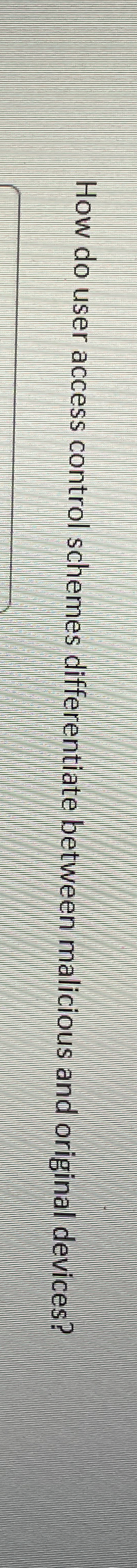 How do user access control schemes differentiate