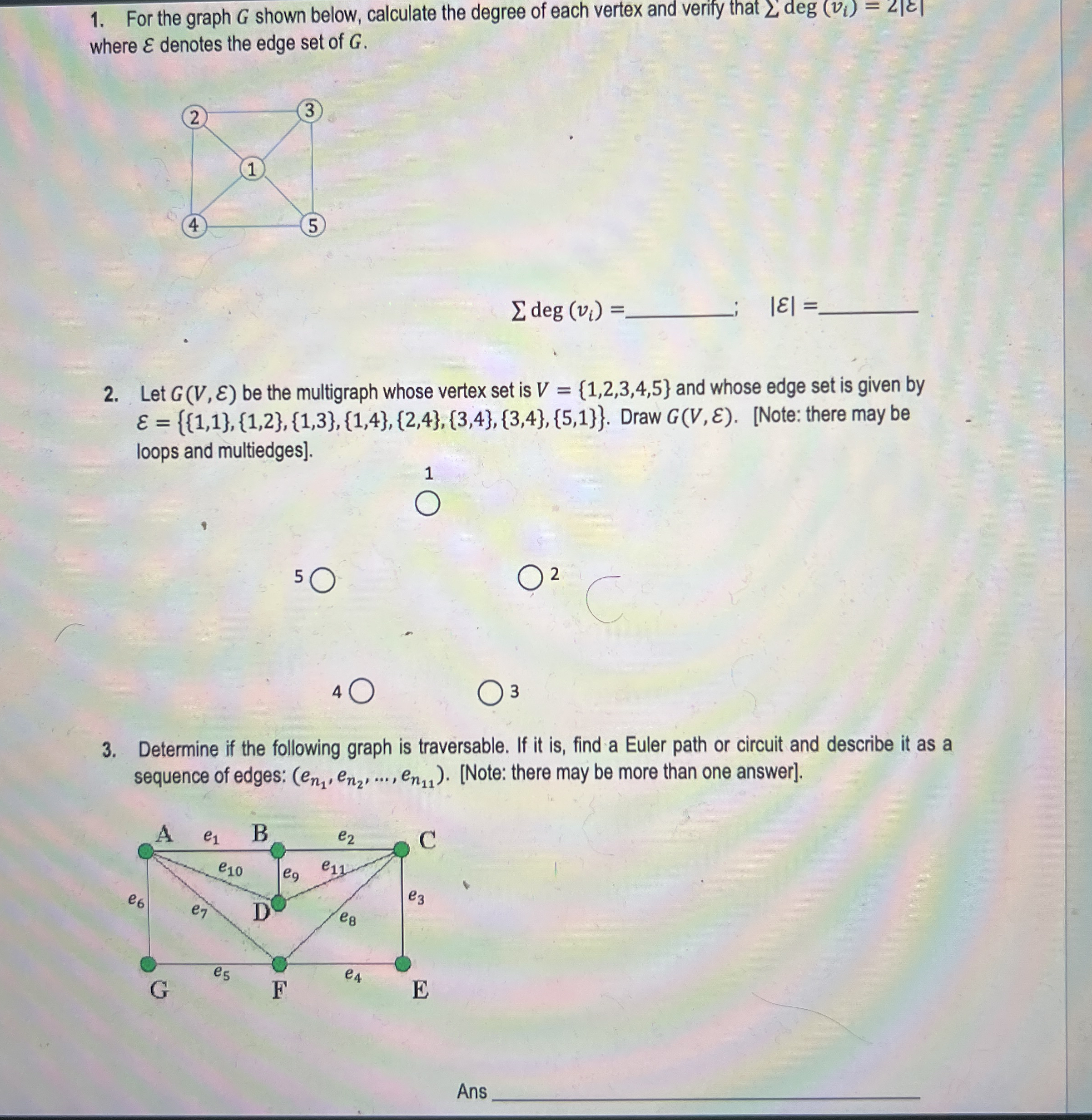 For the graph G shown below, calculate the degree