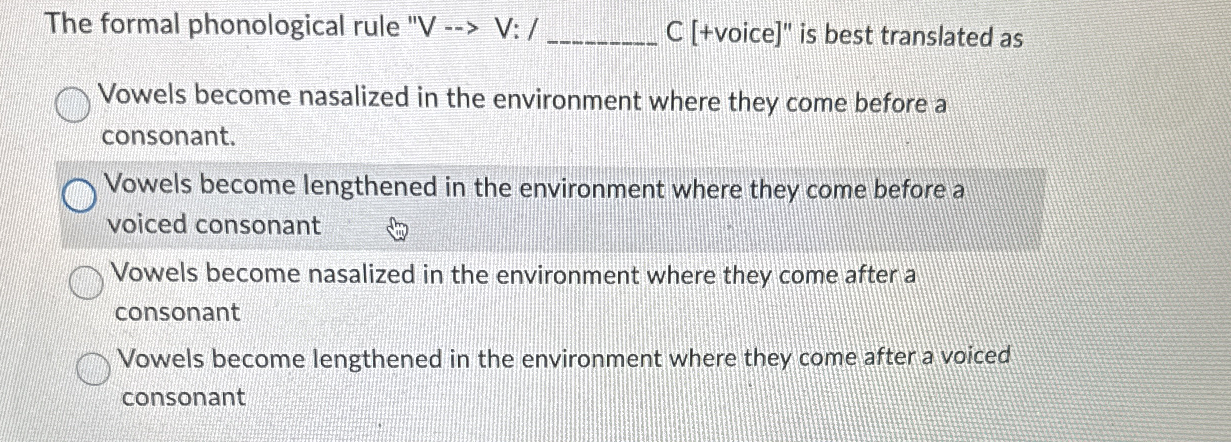 The formal phonological rule " V - - > V : / C [