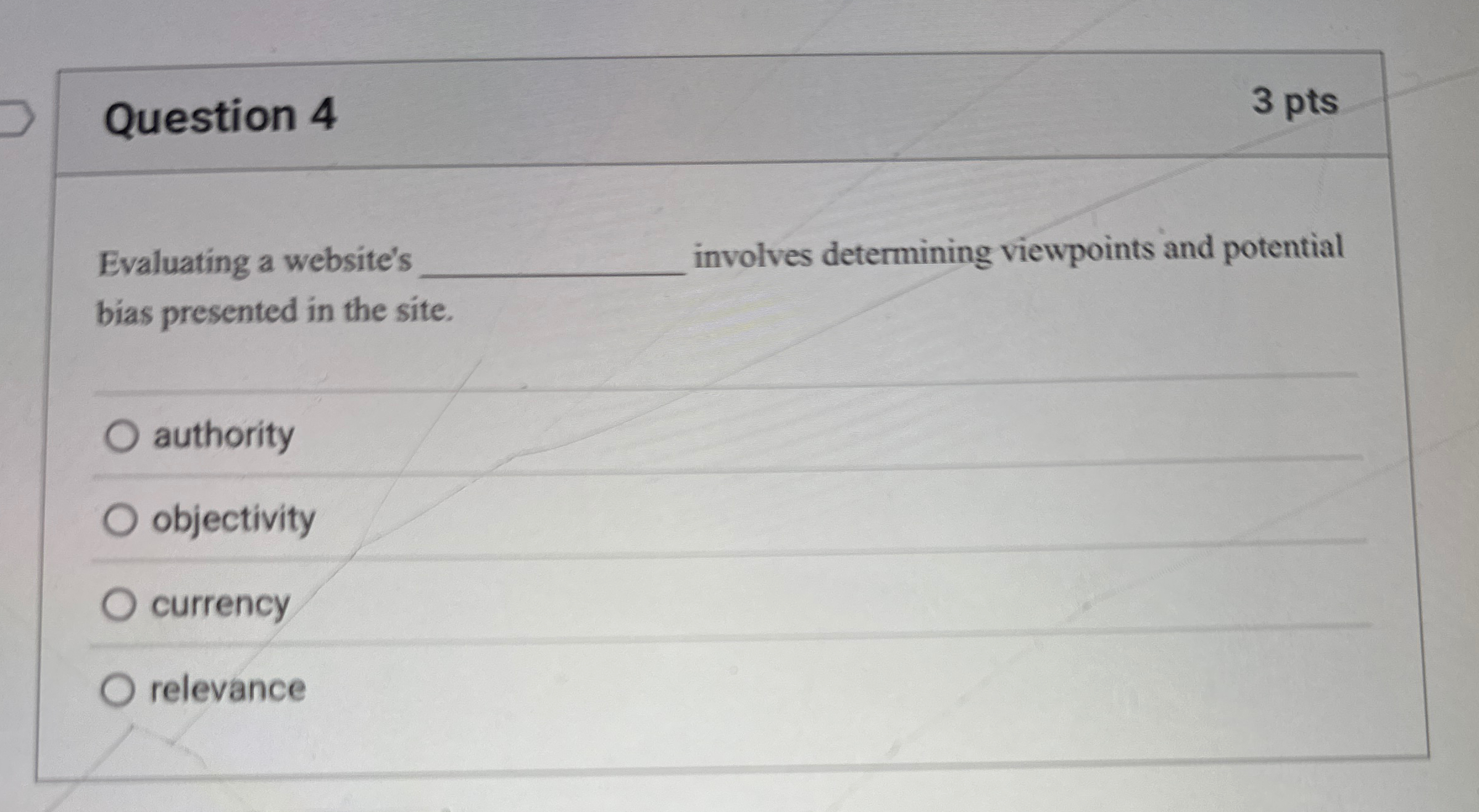 Question 3 3 pts The heart of an effective