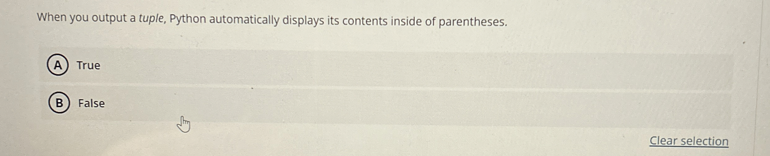 When you output a tuple, Python automatically