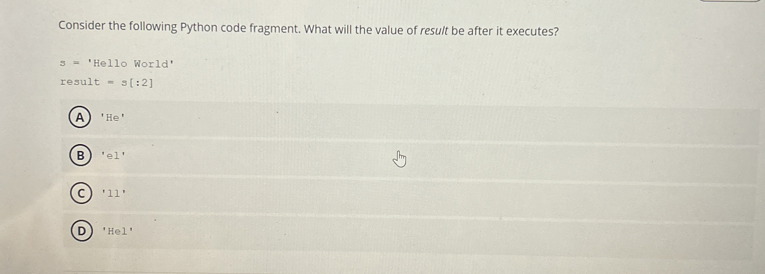 Consider the following Python code fragment. What