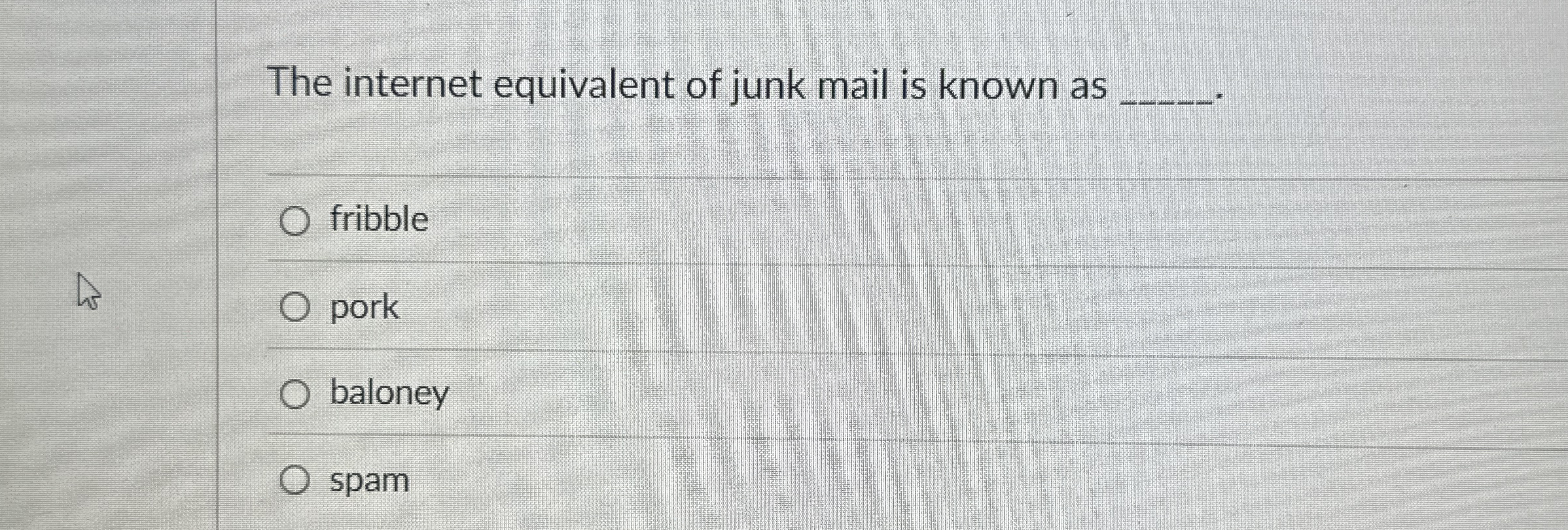The internet equivalent of junk mail is known as