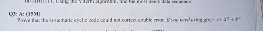 Q 3 : A: ( 1 5 M ) Prove that the systematic