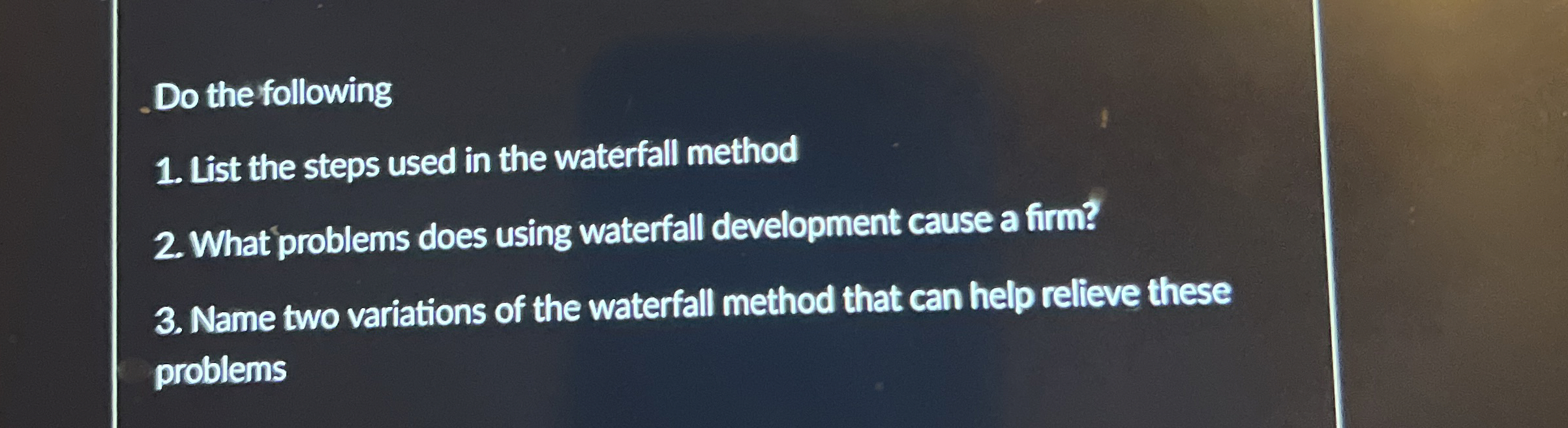 Do the following List the steps used in the