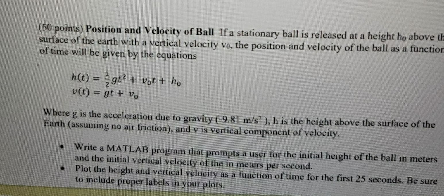 ( 5 0 points ) Position and Velocity of Ball If a