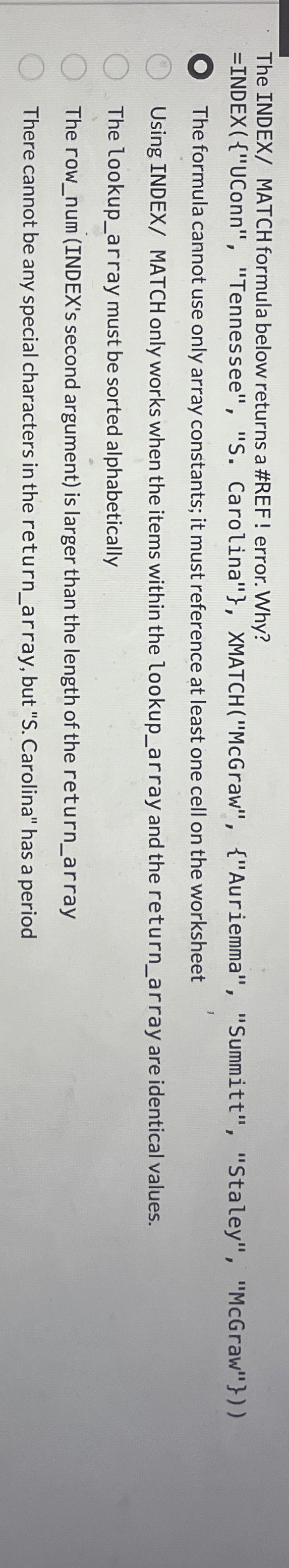 The INDEX / MATCH formula below returns a #REF !