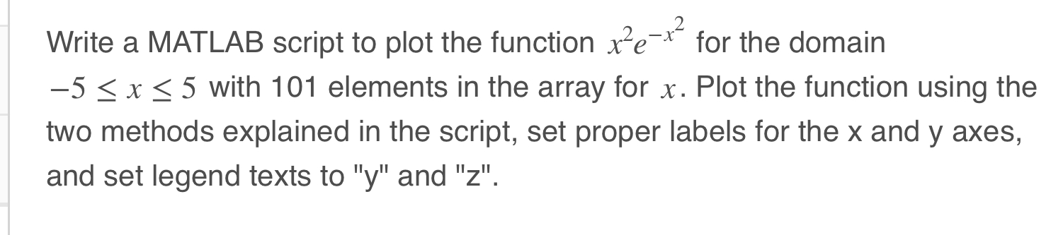 Write a MATLAB script to plot the function x 2 e