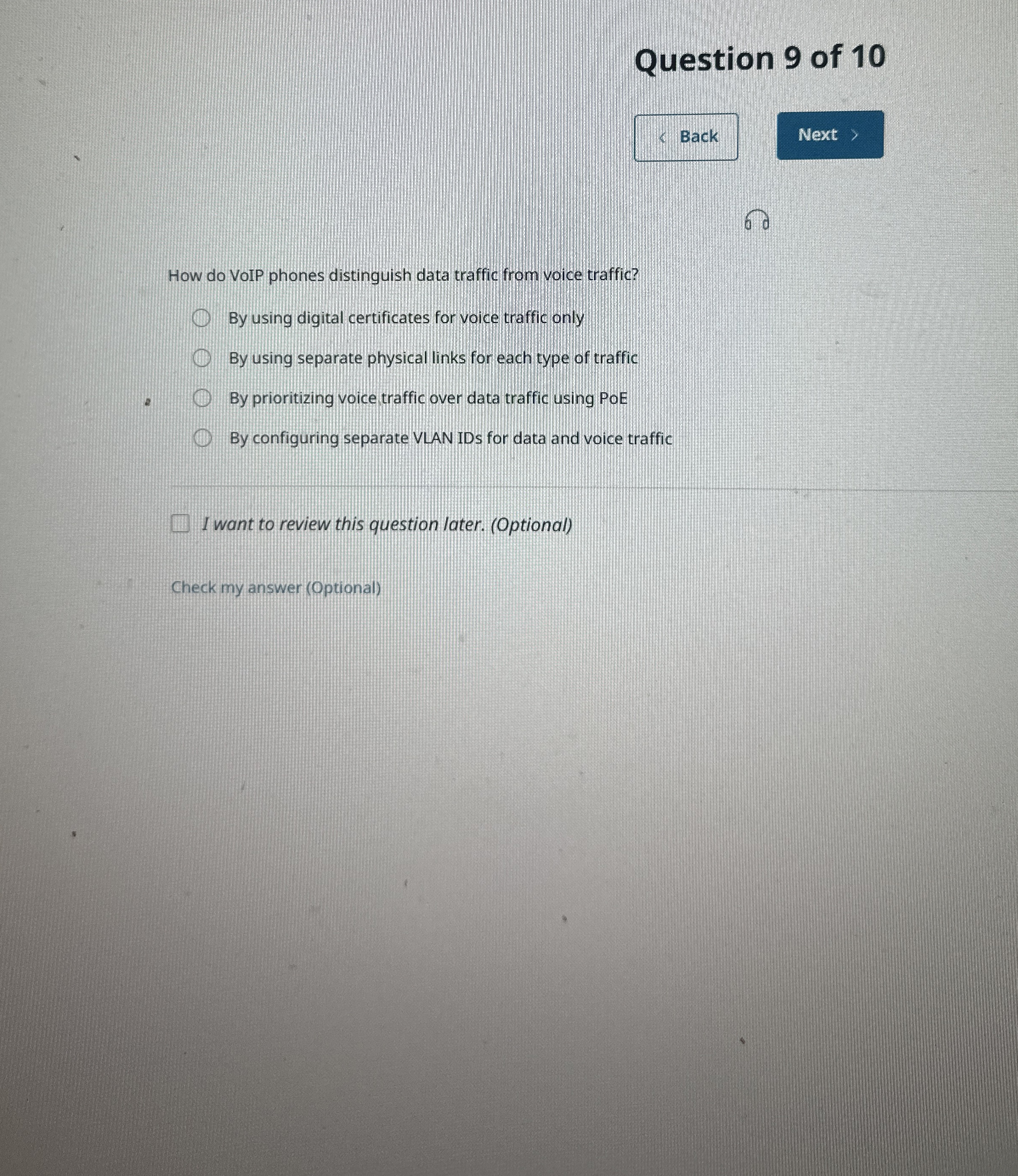 Question 9 of 1 0 How do VoIP phones distinguish