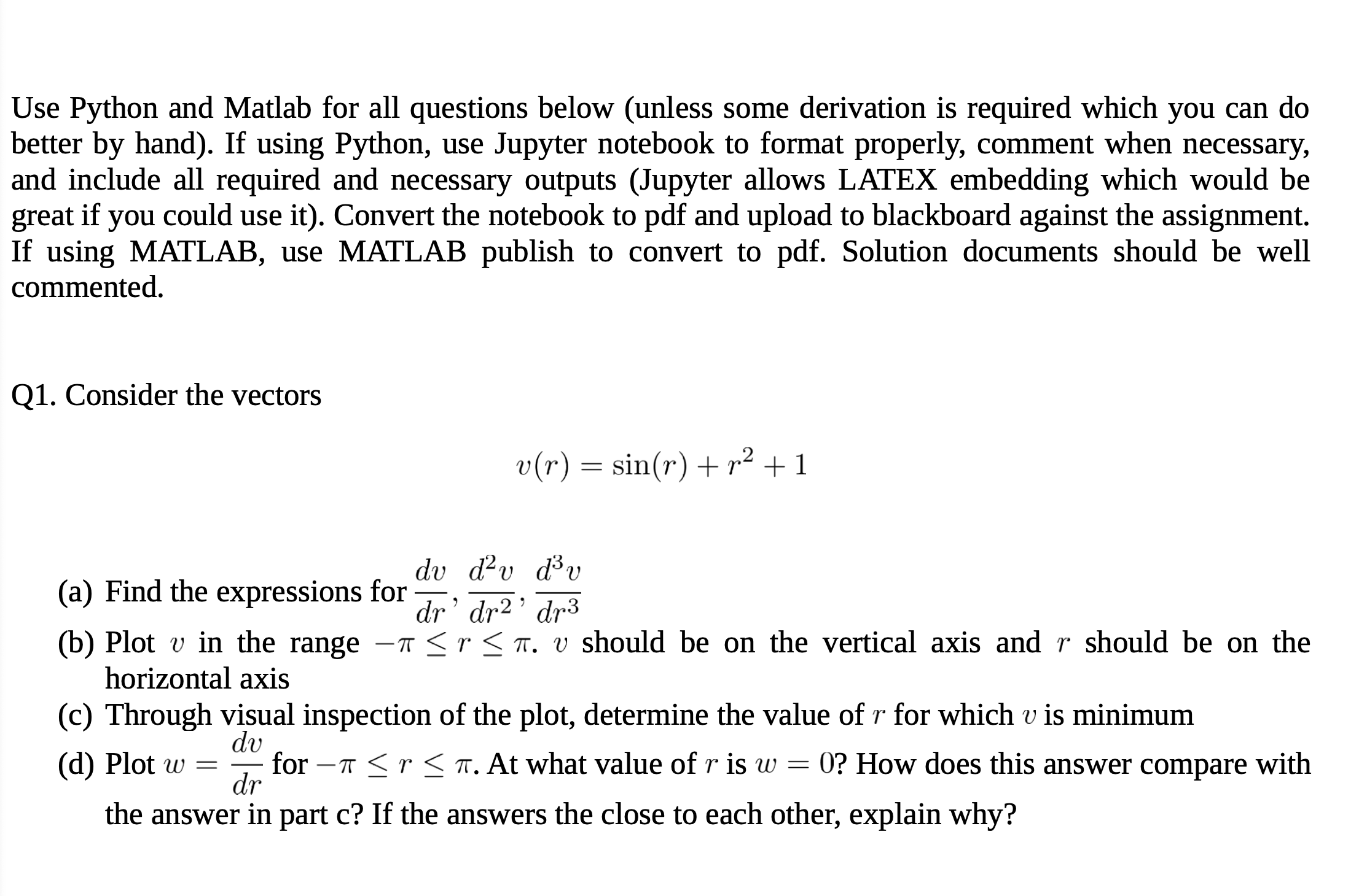 Use Python and Matlab for all questions below (
