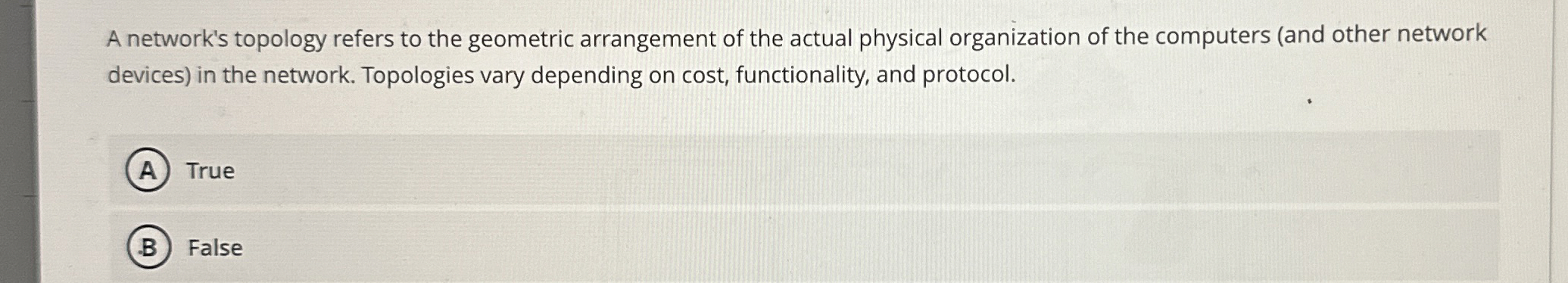 A network's topology refers to the geometric
