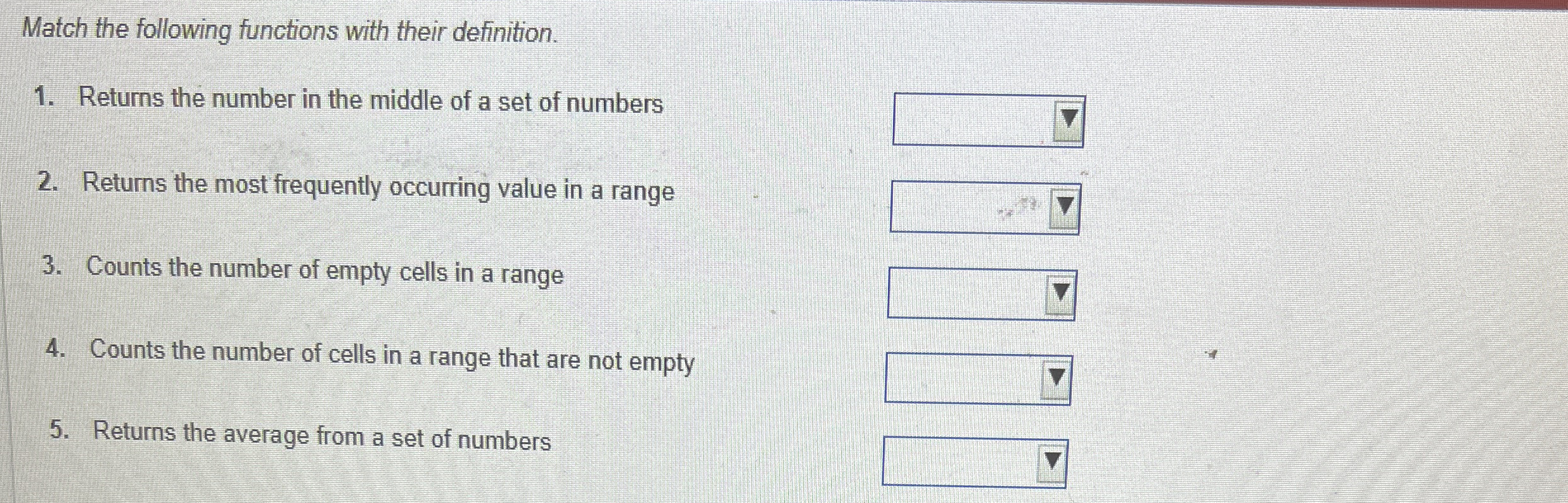 Match the following functions with their