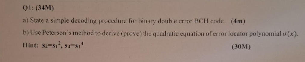 Q 1 : ( 3 4 M ) a ) State a simple decoding