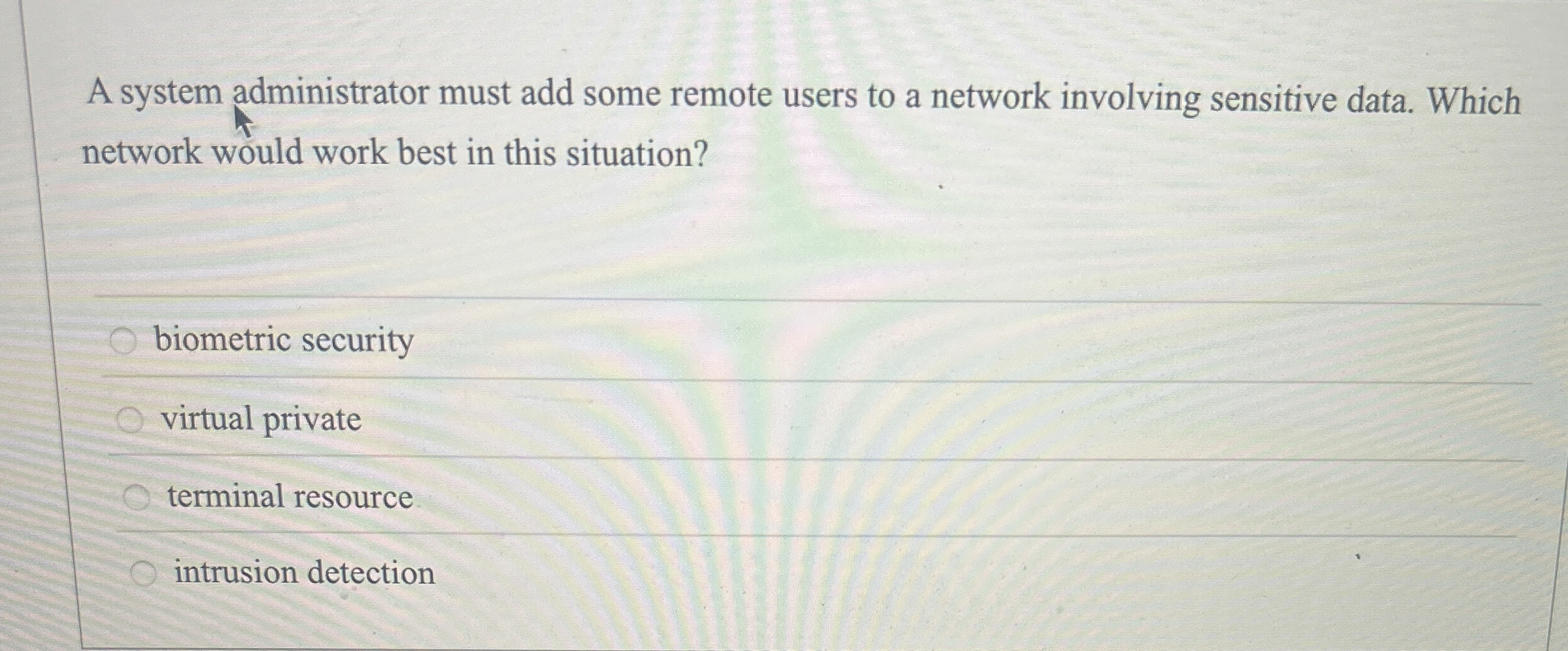 A system administrator must add some remote users