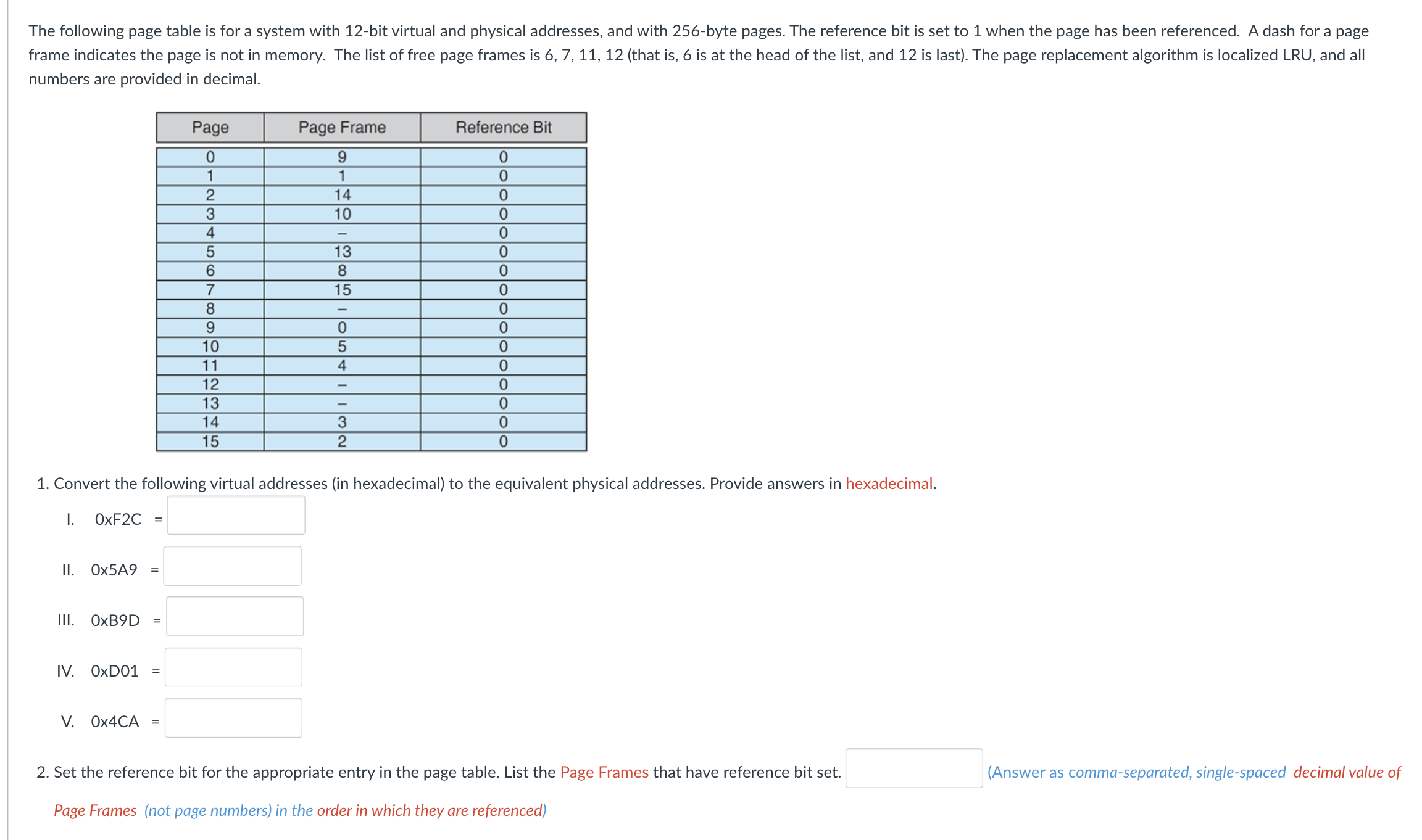 The following page table is for a system with 1 2