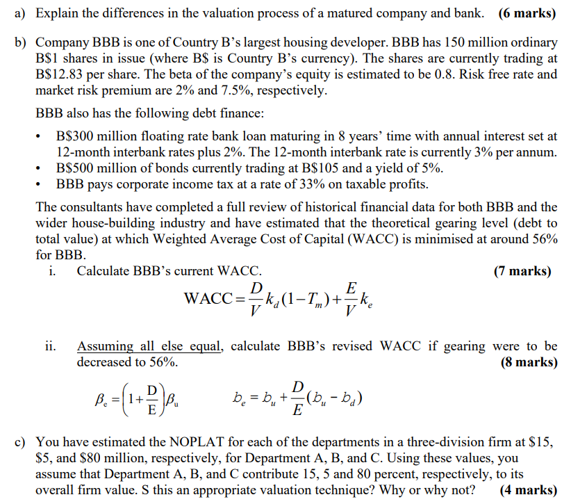 a) Explain the differences in the valuation