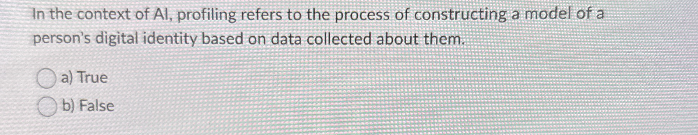 In the context of Al , profiling refers to the