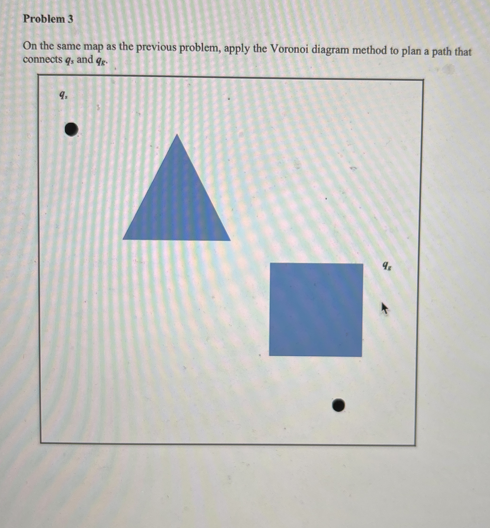 Problem 3 On the same map as the previous