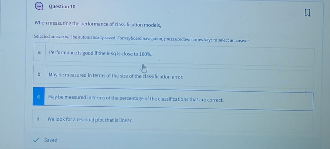 Question 10 When measuring the performance of