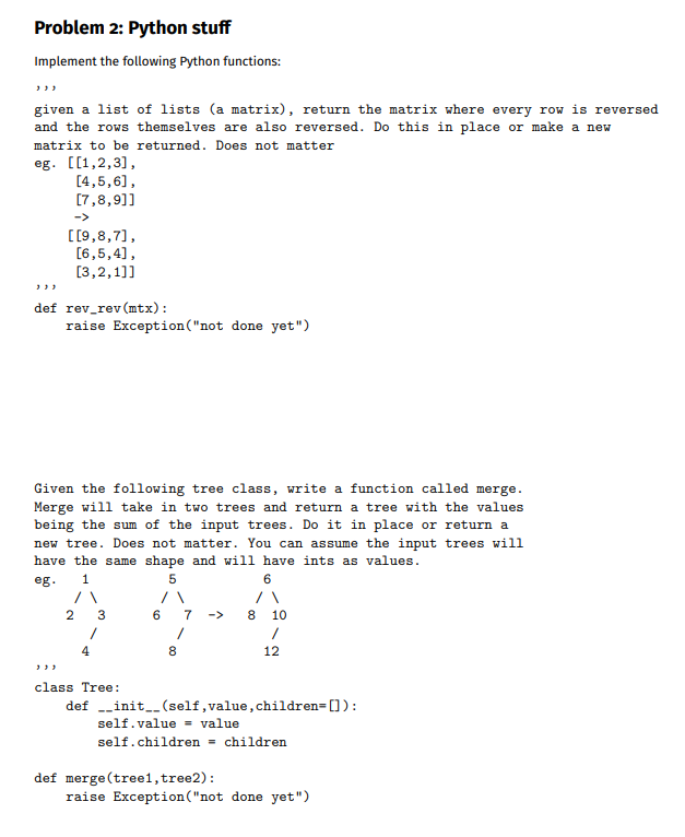Implement the following python functions ( see